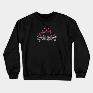 Hellgirl Aesthetic Goth Grl Grunge Design (Pink Flames & White Text) Crewneck Sweatshirt